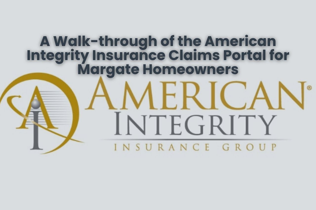 A Walk-through of the American Integrity Insurance Claims Portal for Margate Homeowners