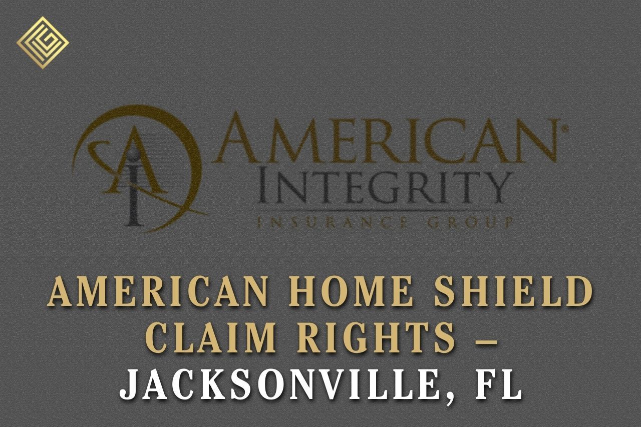 American Home Shield Claim Rights – Jacksonville, FL