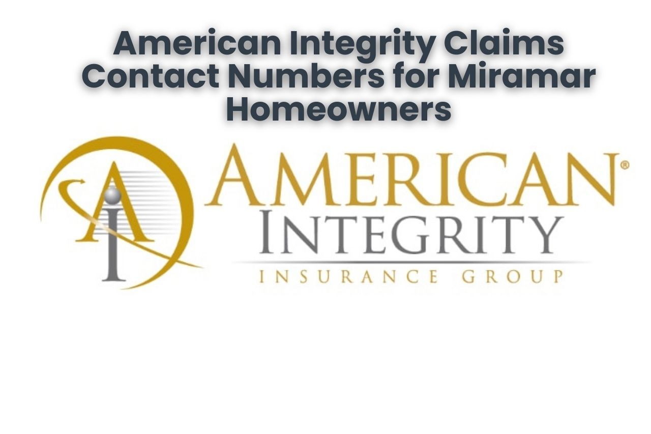 American Integrity Claims Contact Numbers for Miramar Homeowners