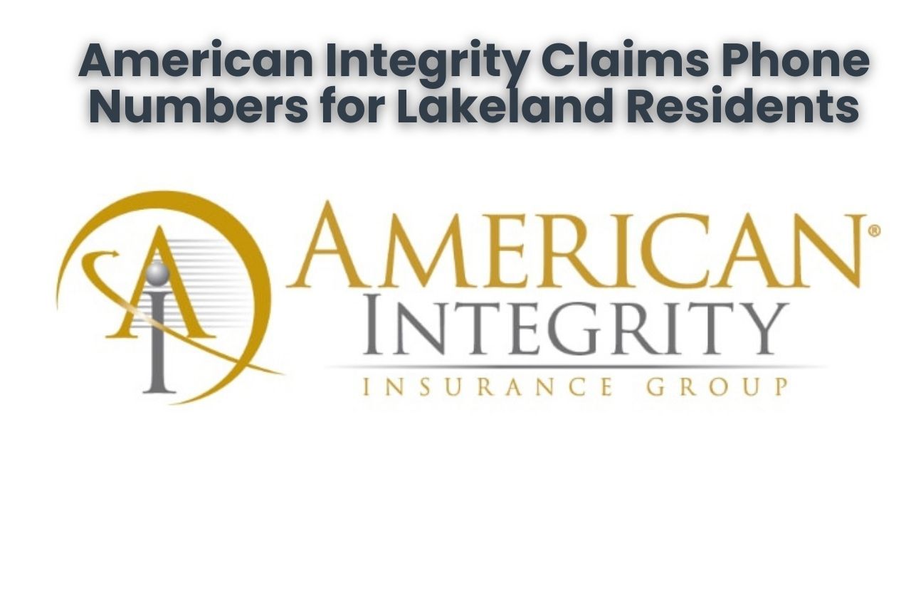 American Integrity Claims Phone Numbers for Lakeland Residents