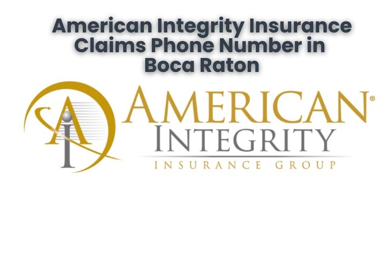 American Integrity Insurance Claims Phone Number in Boca Raton