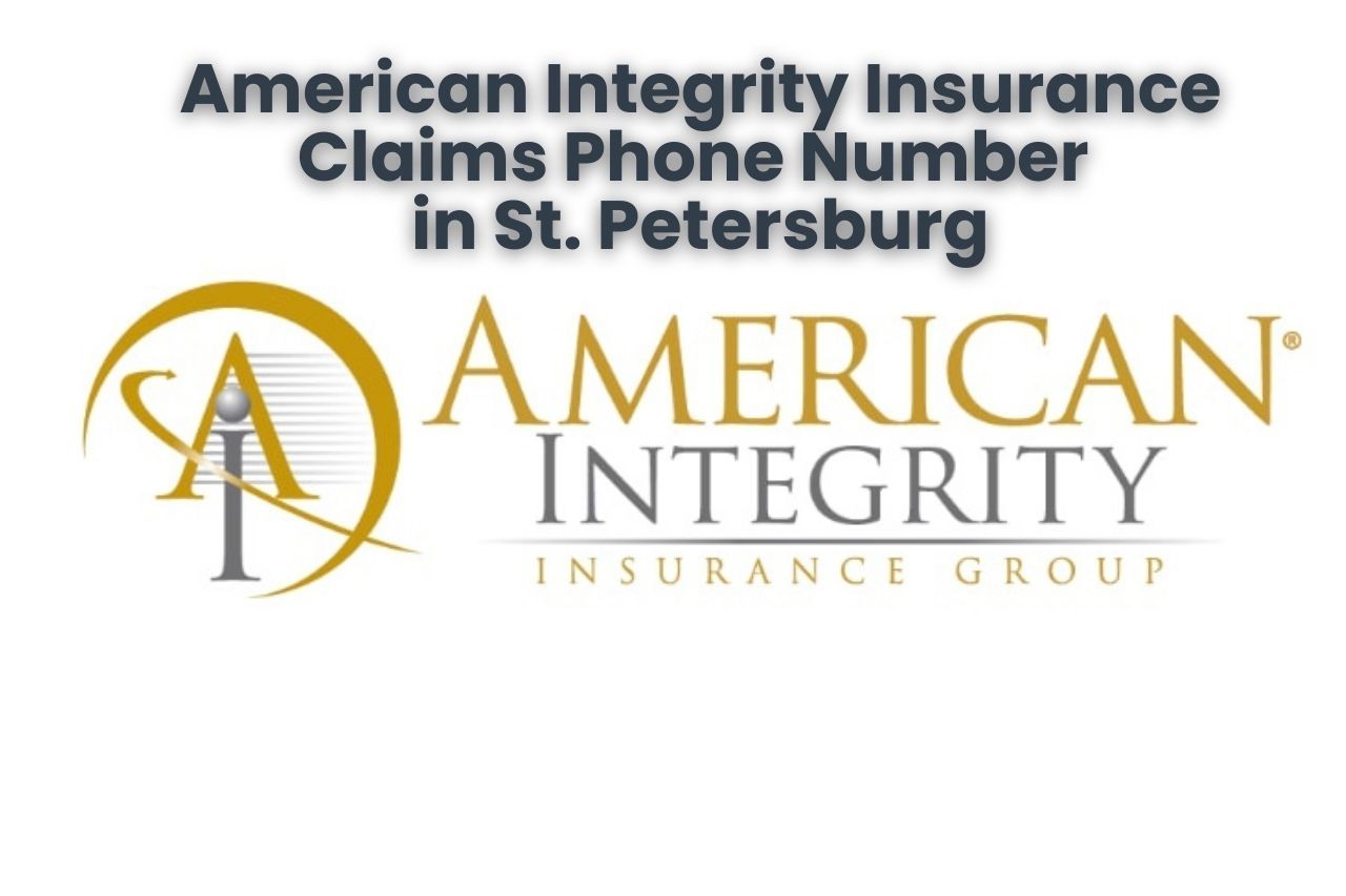 American Integrity Insurance Claims Phone Number in St. Petersburg