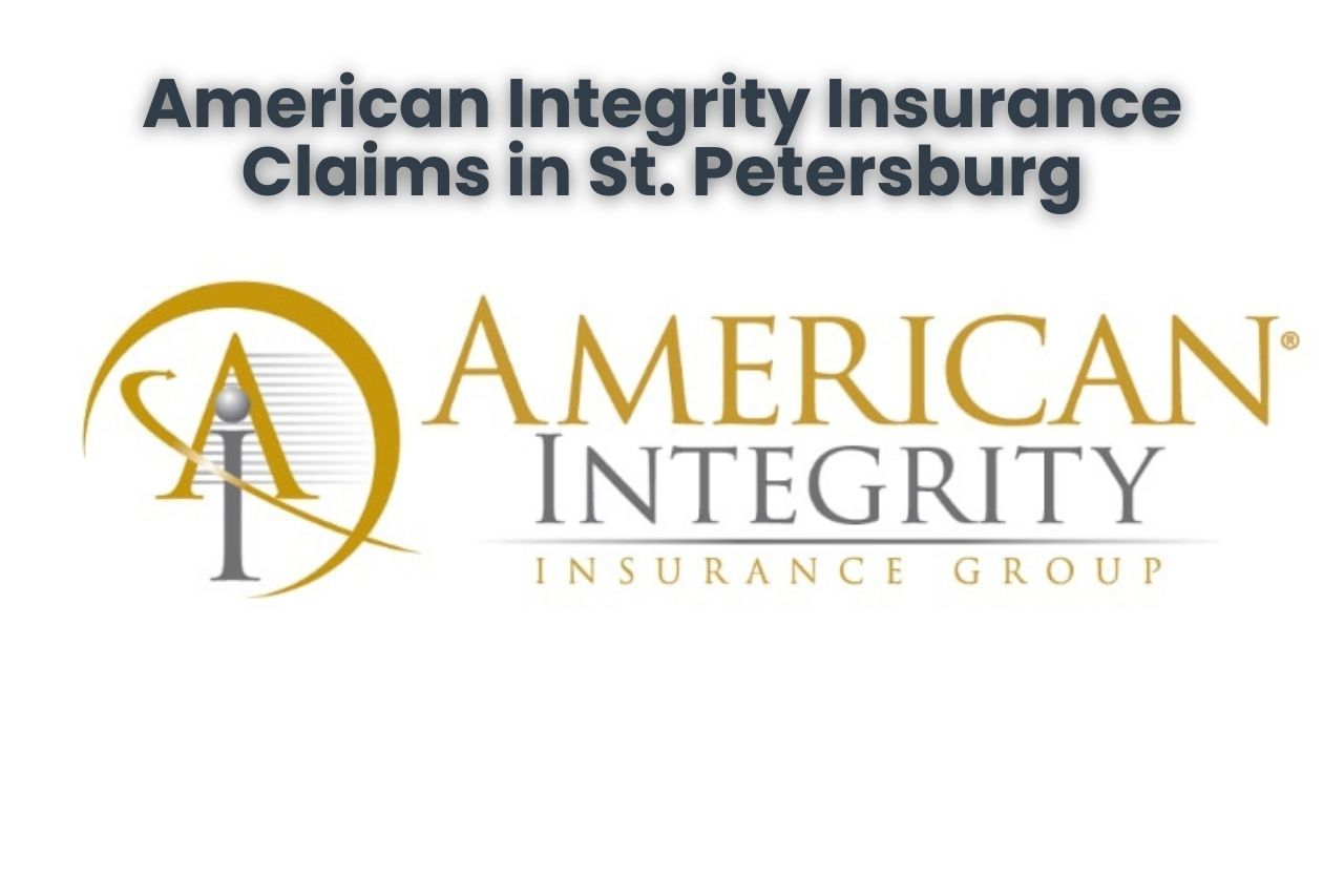 American Integrity Insurance Claims in St. Petersburg