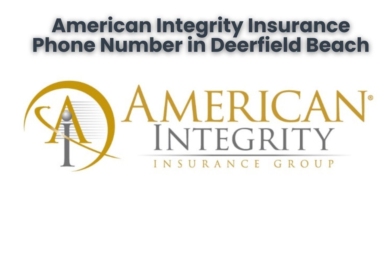 American Integrity Insurance Phone Number in Deerfield Beach