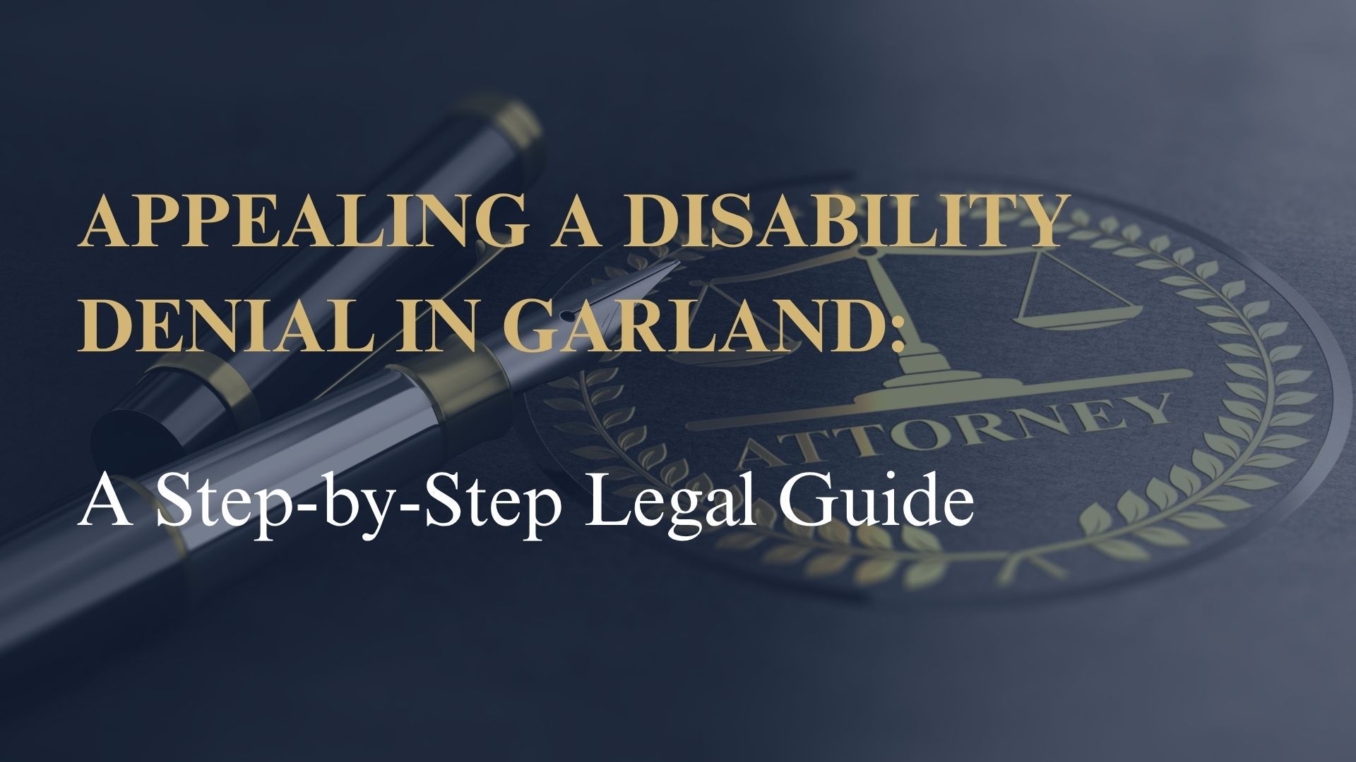 Appealing a Disability Denial in Garland: A Step-by-Step Legal Guide
