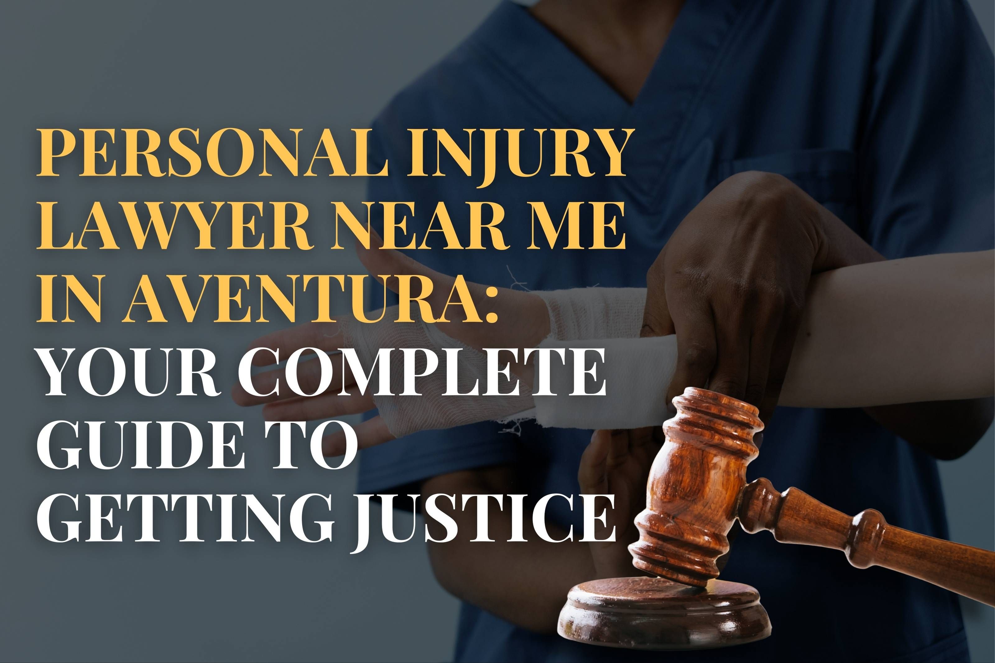 Personal Injury Lawyer Near Me in Aventura: Your Complete Guide to Getting Justice