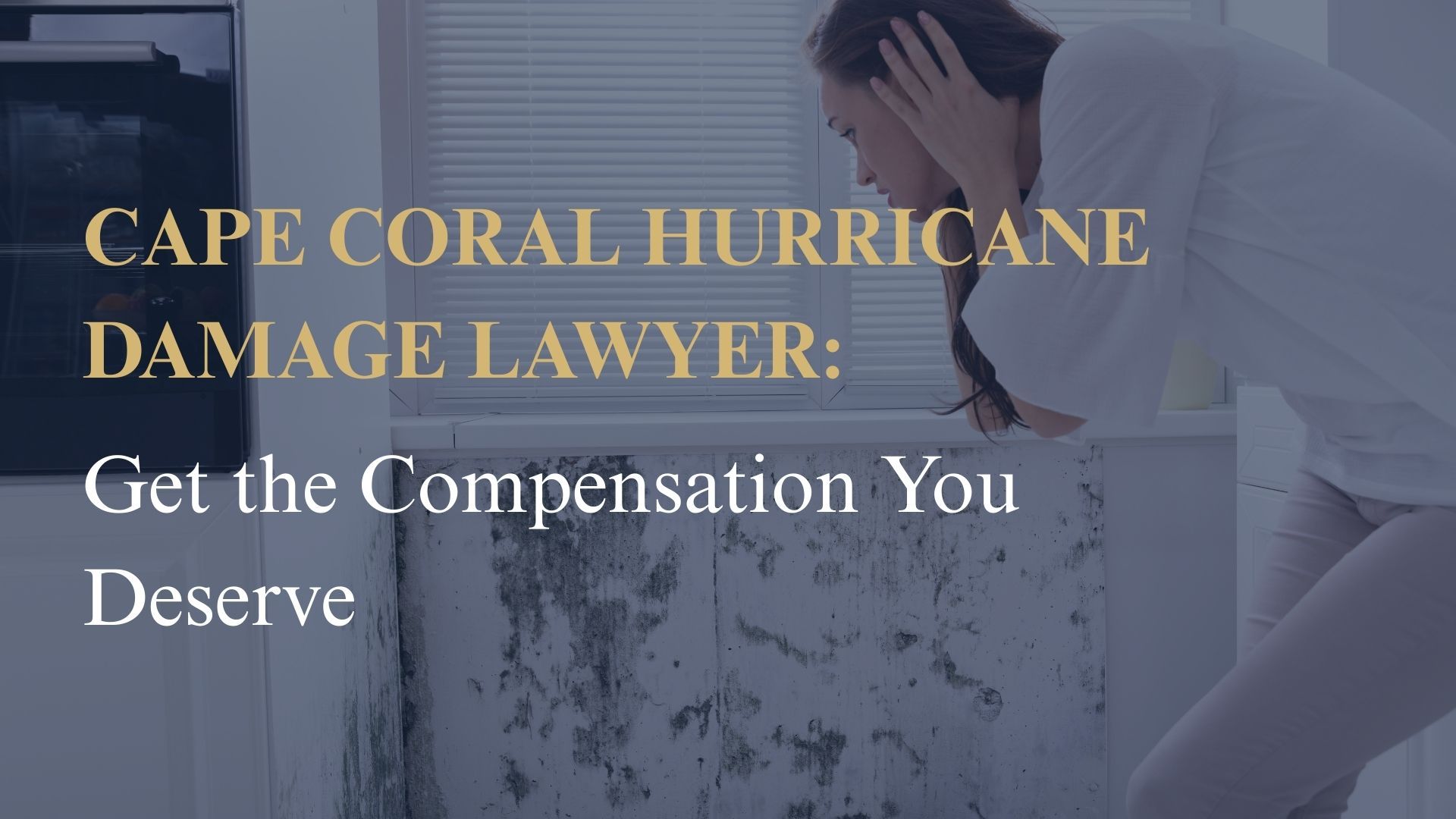 Cape Coral Hurricane Damage Lawyer Get the Compensation You Deserve