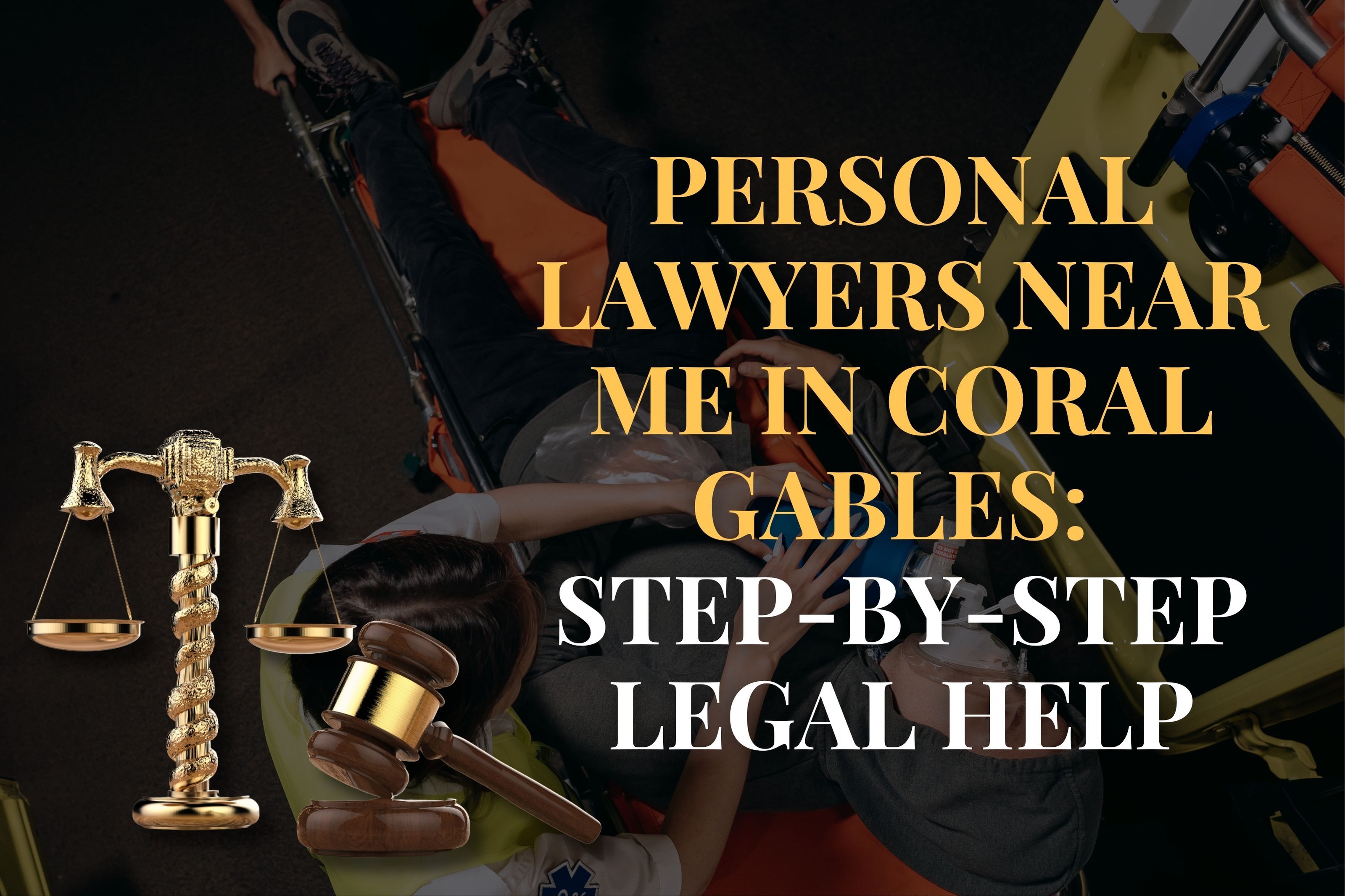 Personal Lawyers Near Me in Coral Gables: Step-by-Step Legal Help