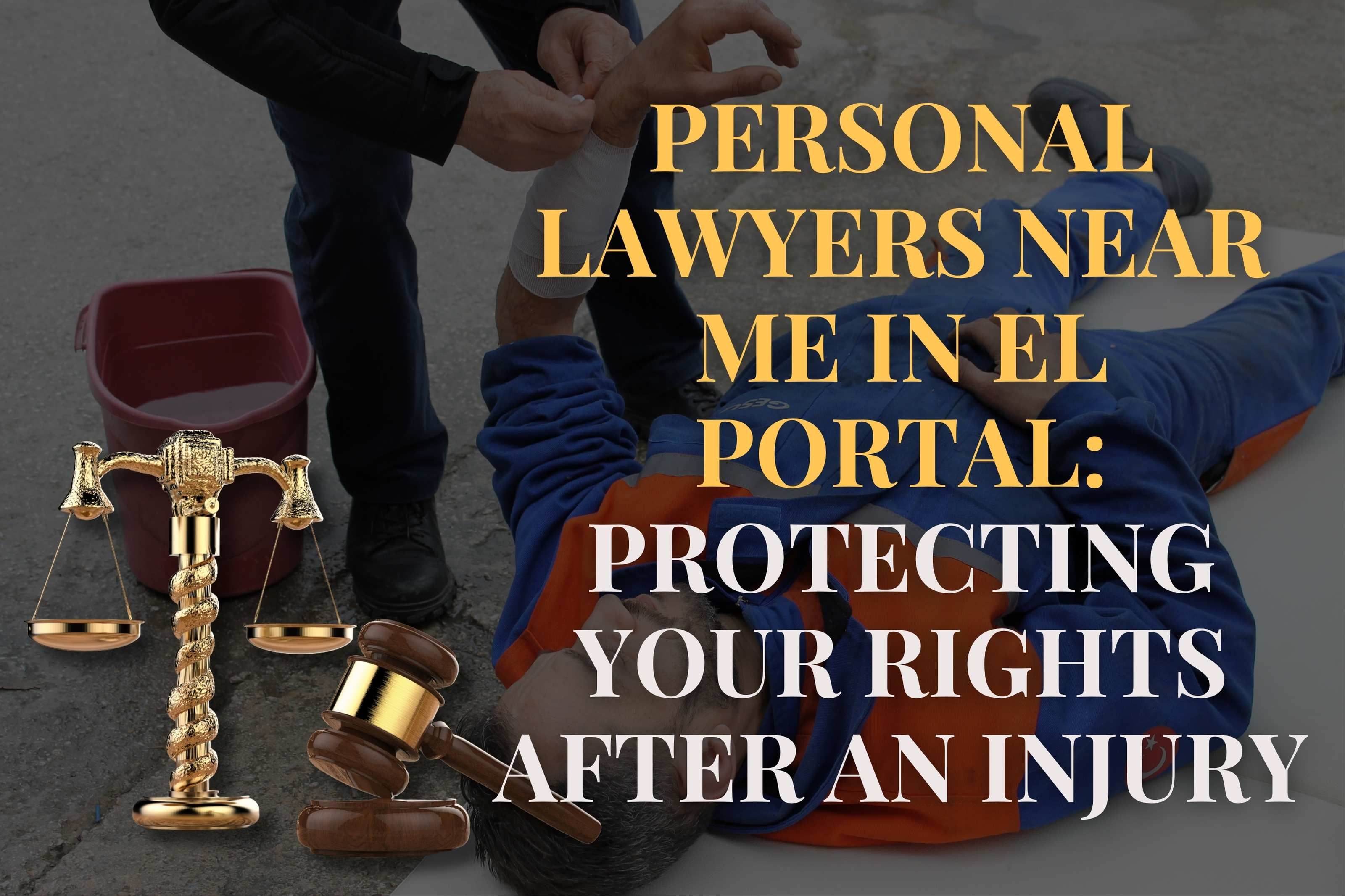 Personal Lawyers Near Me in El Portal: Protecting Your Rights After an Injury