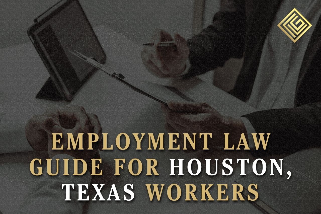 Employment Law Guide for Houston, Texas Workers