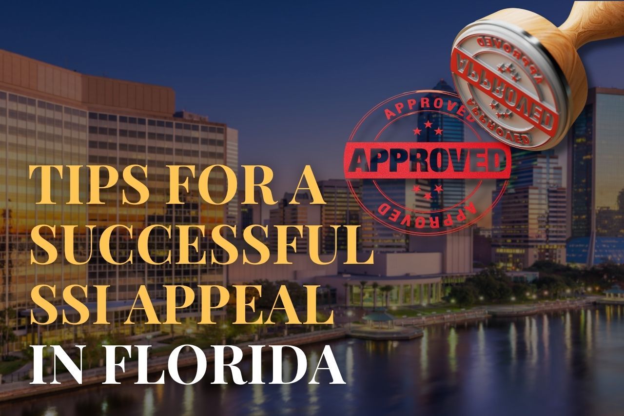 Tips for a Successful SSI Appeal in Florida