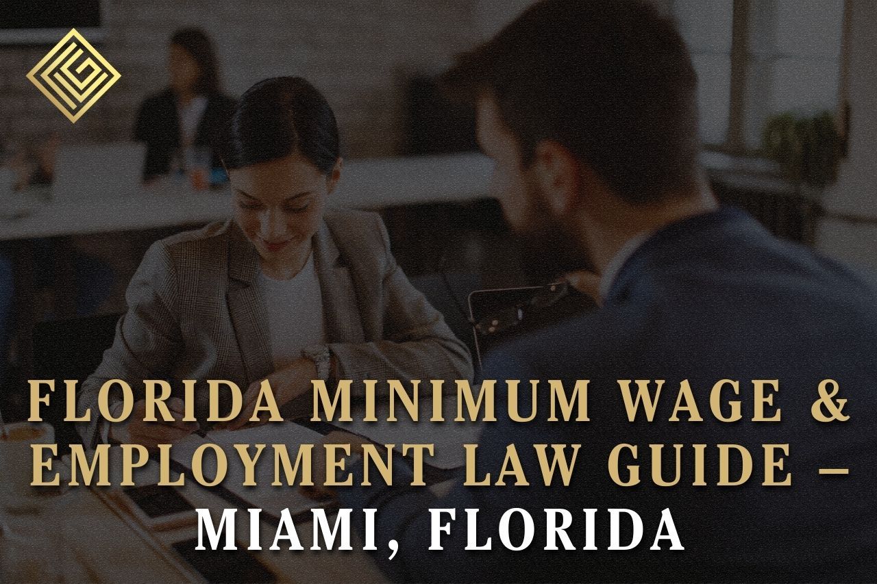 Florida Minimum Wage & Employment Law Guide – Miami, Florida