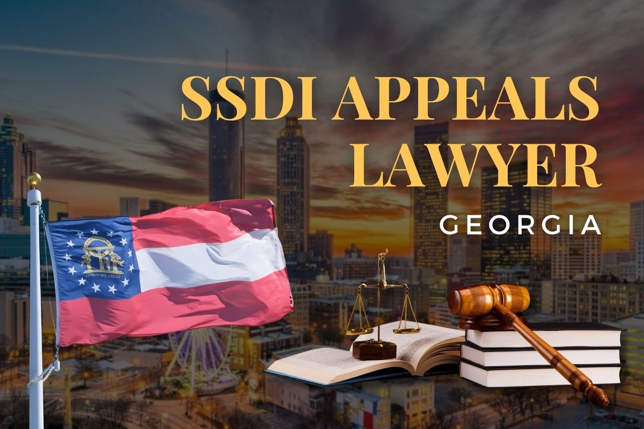 SSDI Appeals Lawyer in Georgia: Overcoming Denied Disability Claims