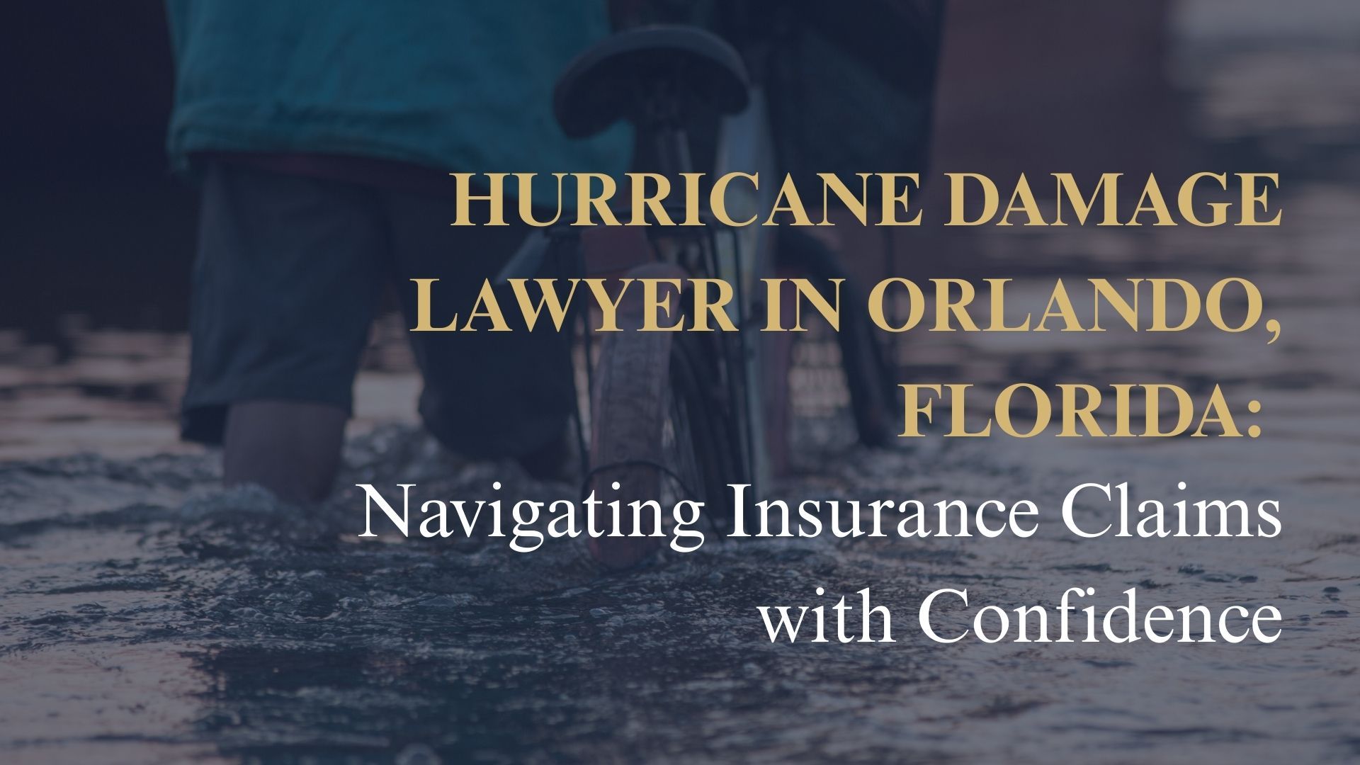 Hurricane Damage Lawyer in Orlando, Florida: Navigating Insurance Claims with Confidence