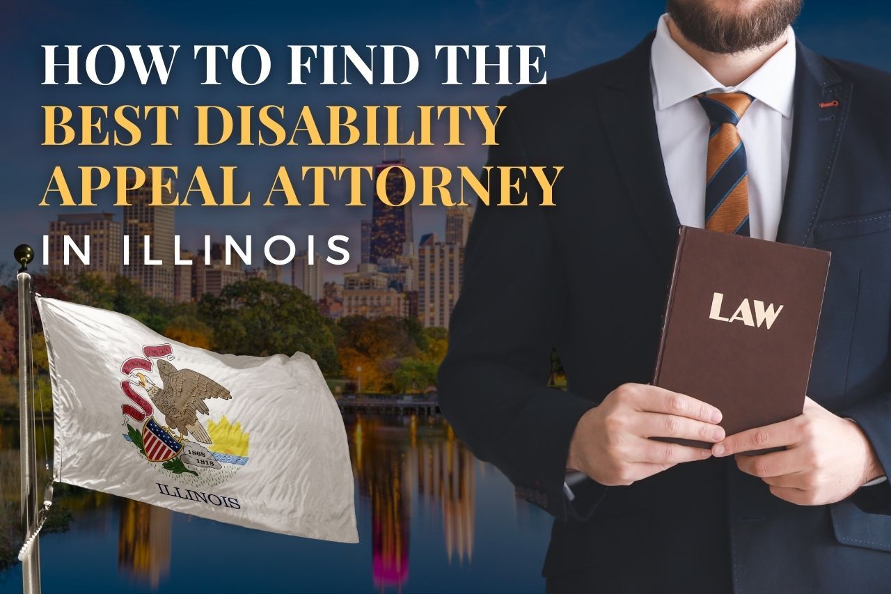 How to Find a Disability Appeal Attorney in Illinois After an SSDI Denial