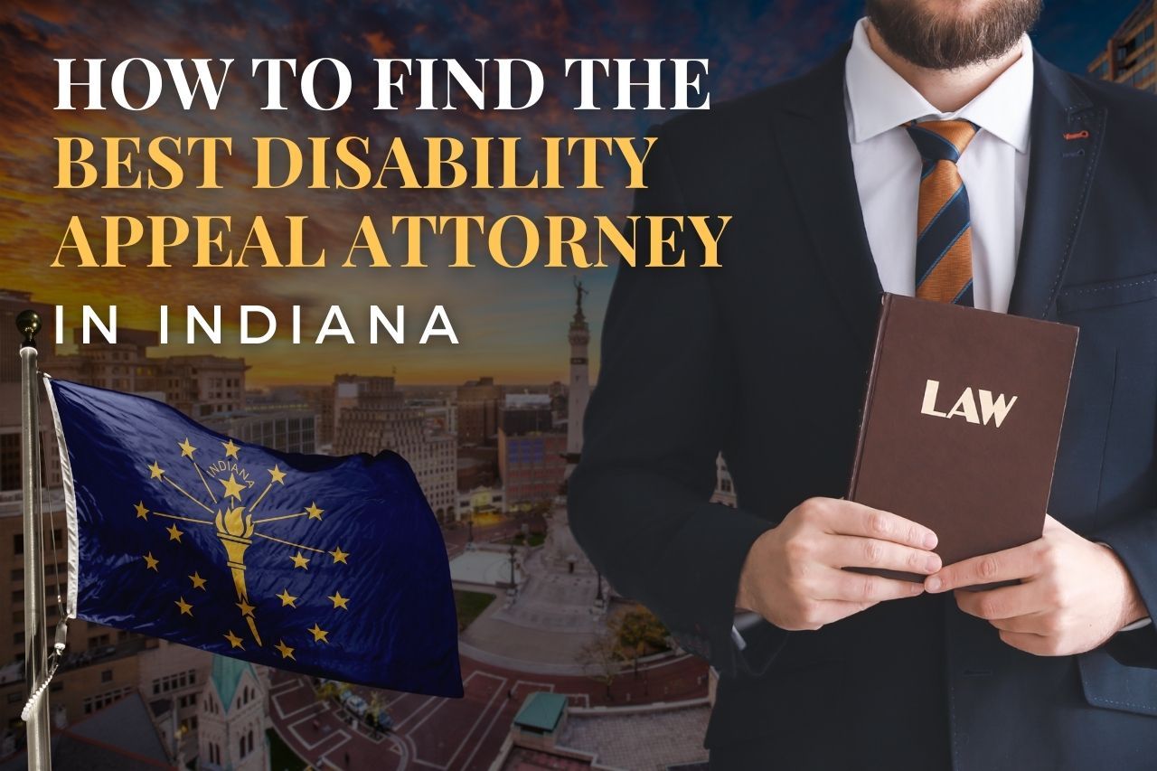 How to Find a Disability Appeal Attorney in Indiana After an SSDI Denial