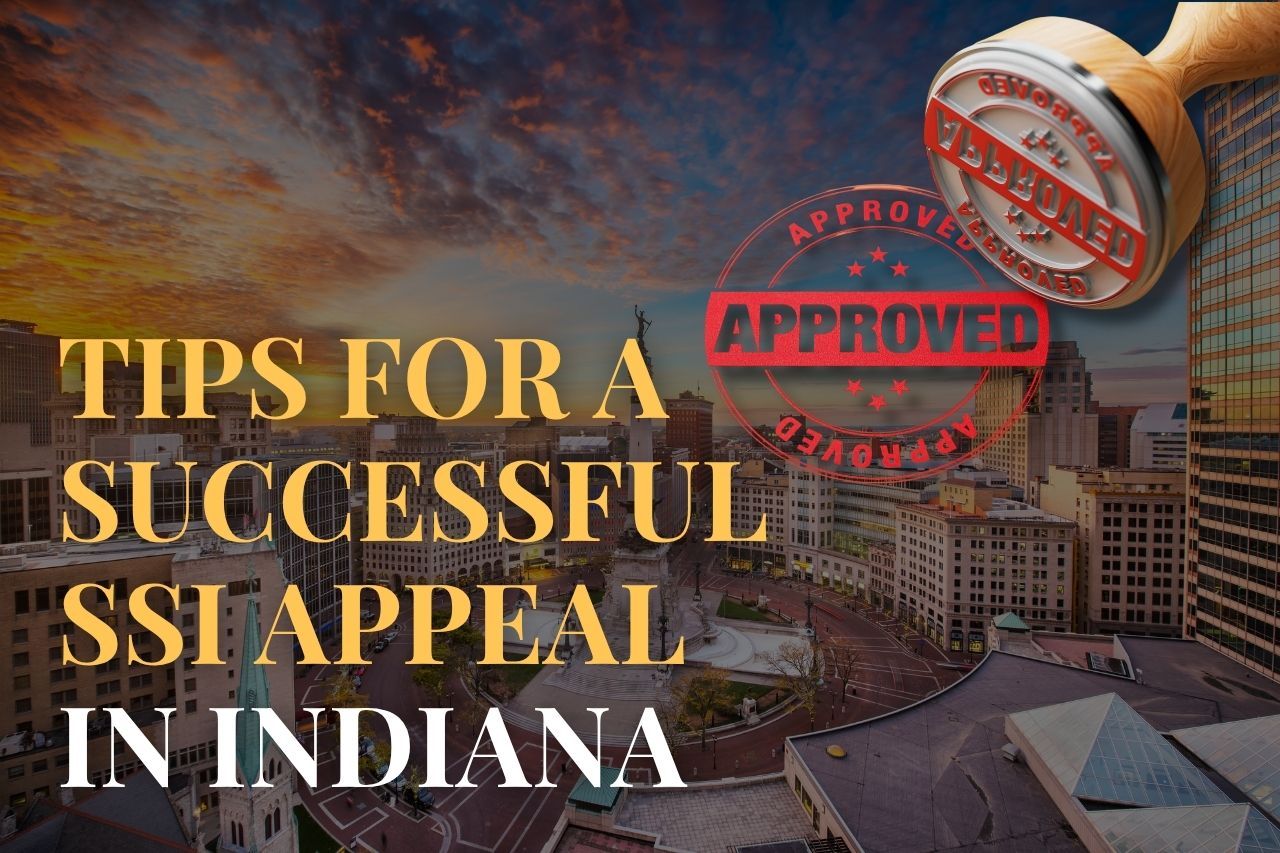Tips for a Successful SSI Appeal in Indiana