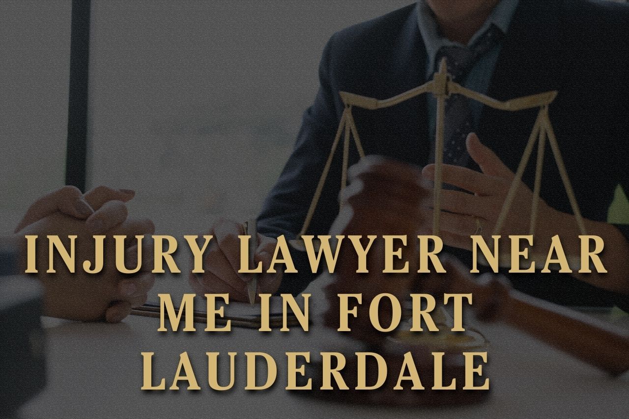 Injury Lawyer Near Me in Fort Lauderdale
