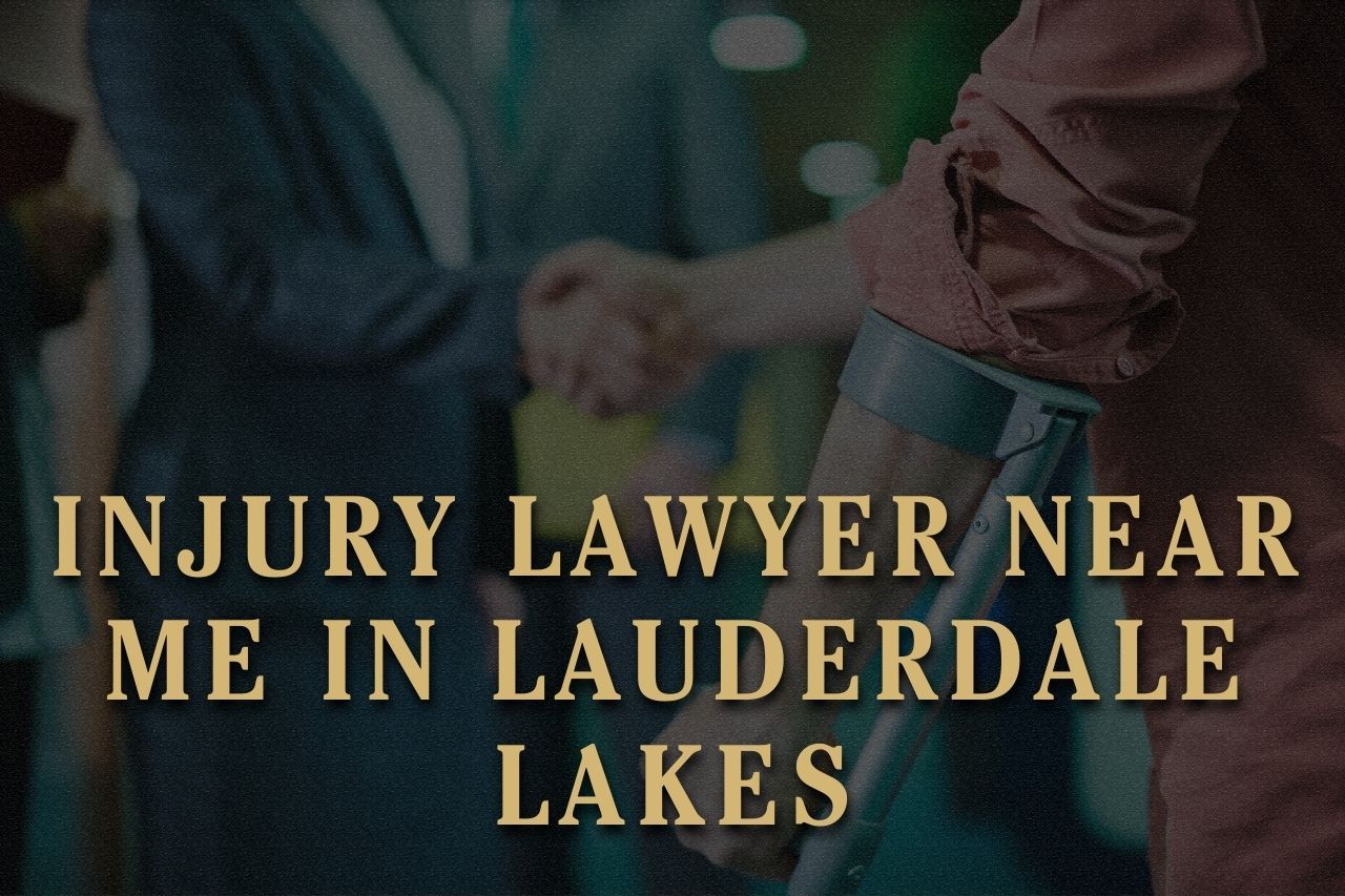 Injury Lawyer Near Me in Lauderdale Lakes