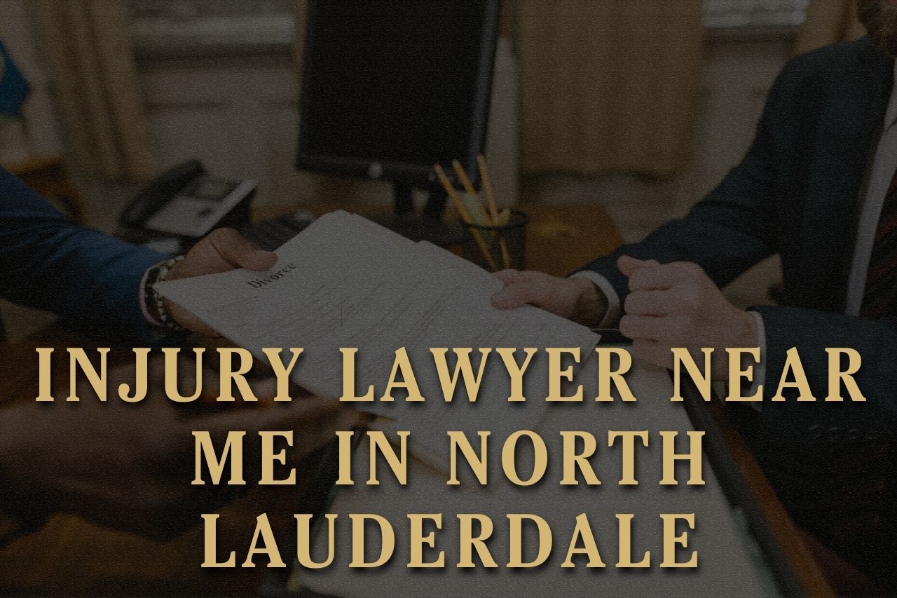 Injury Lawyer Near Me in North Lauderdale