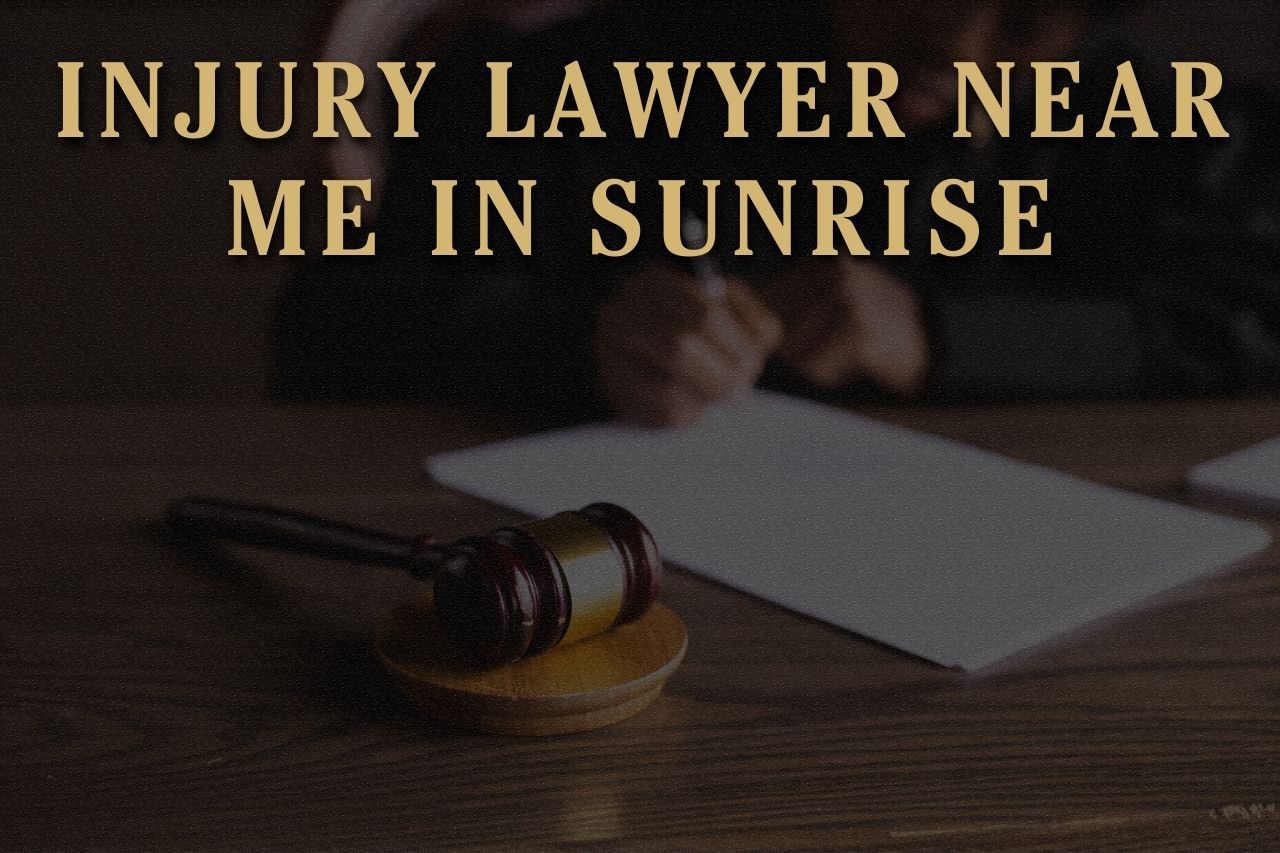 Injury Lawyer Near Me in Sunrise