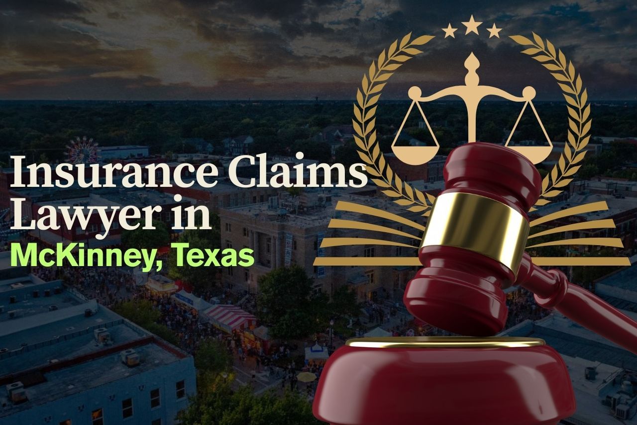 McKinney Insurance Claims Lawyers: Expert Legal Support for Denied or Delayed Claims
