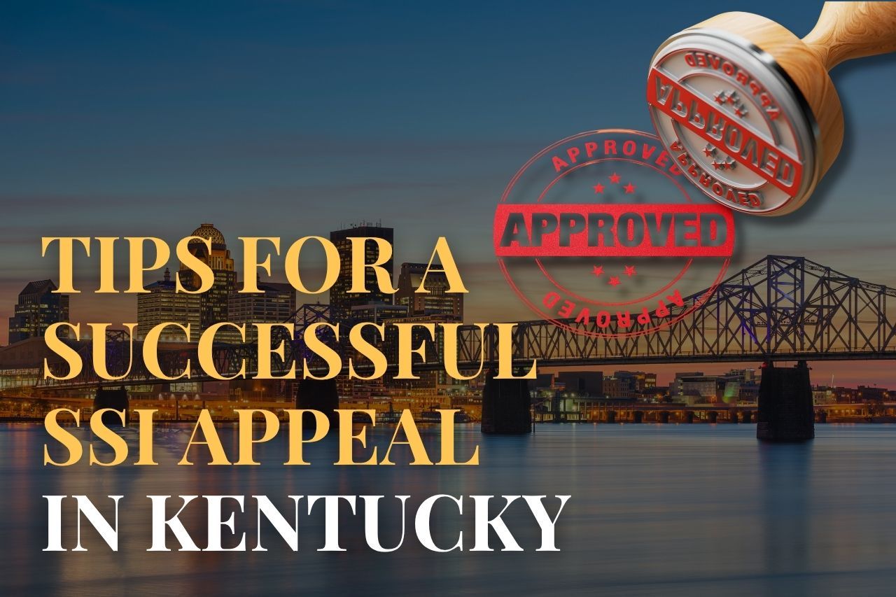 Tips for a Successful SSI Appeal in Kentucky