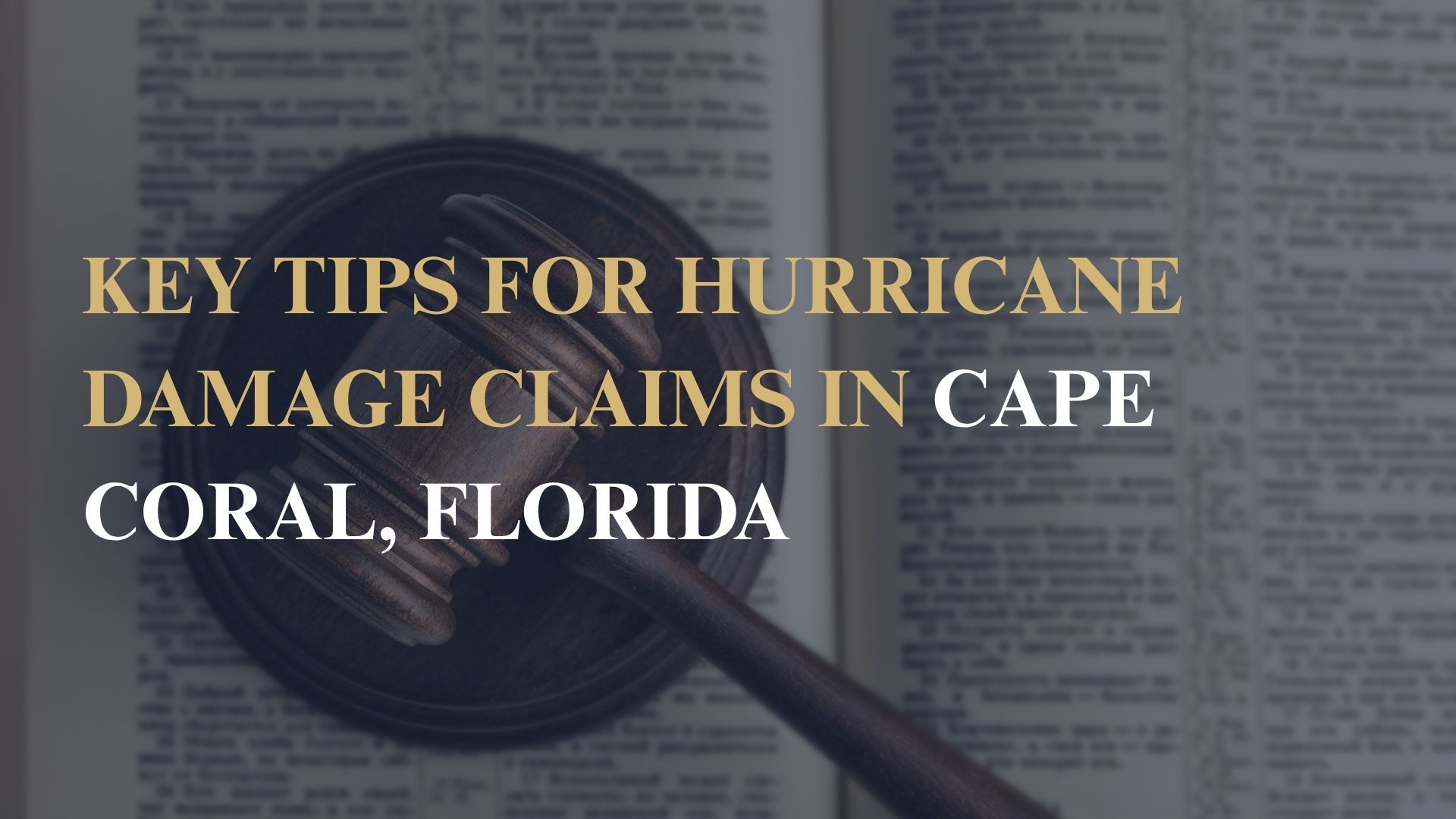 Key Tips for Hurricane Damage Claims in Cape Coral, Florida