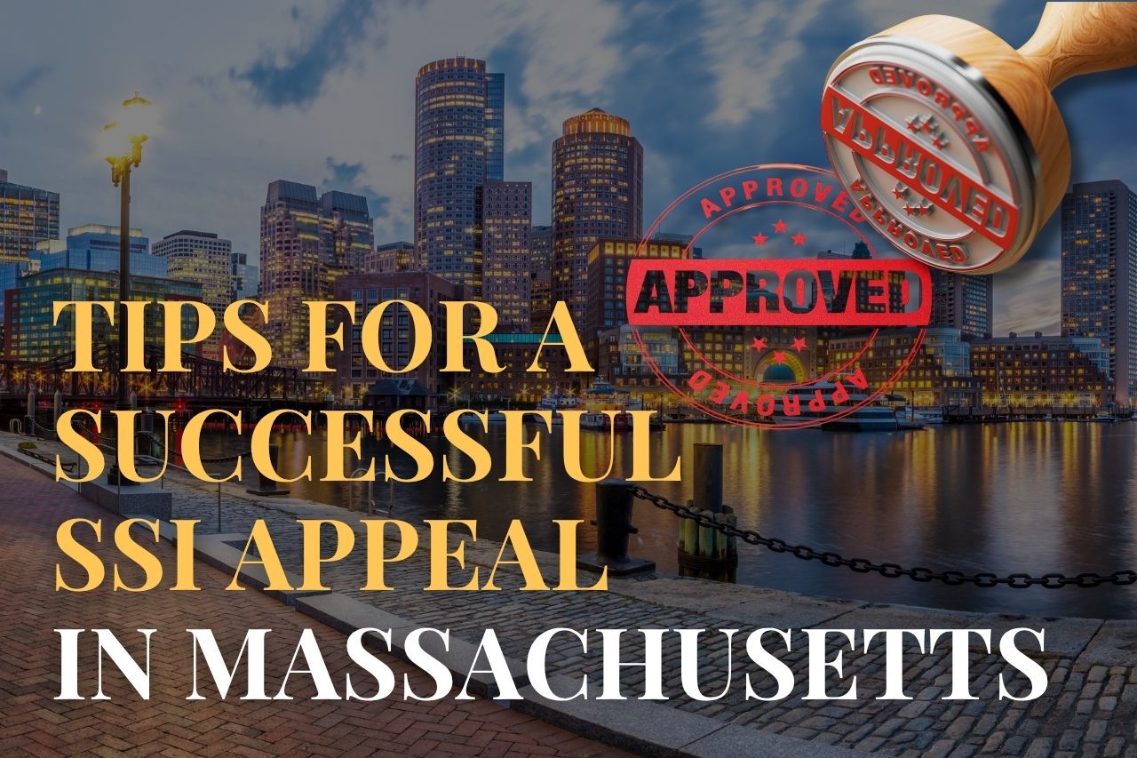 Tips for a Successful SSI Appeal in Massachusetts
