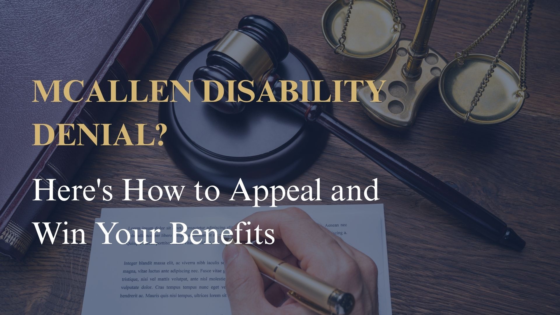 McAllen Disability Denial? Here's How to Appeal and Win Your Benefits