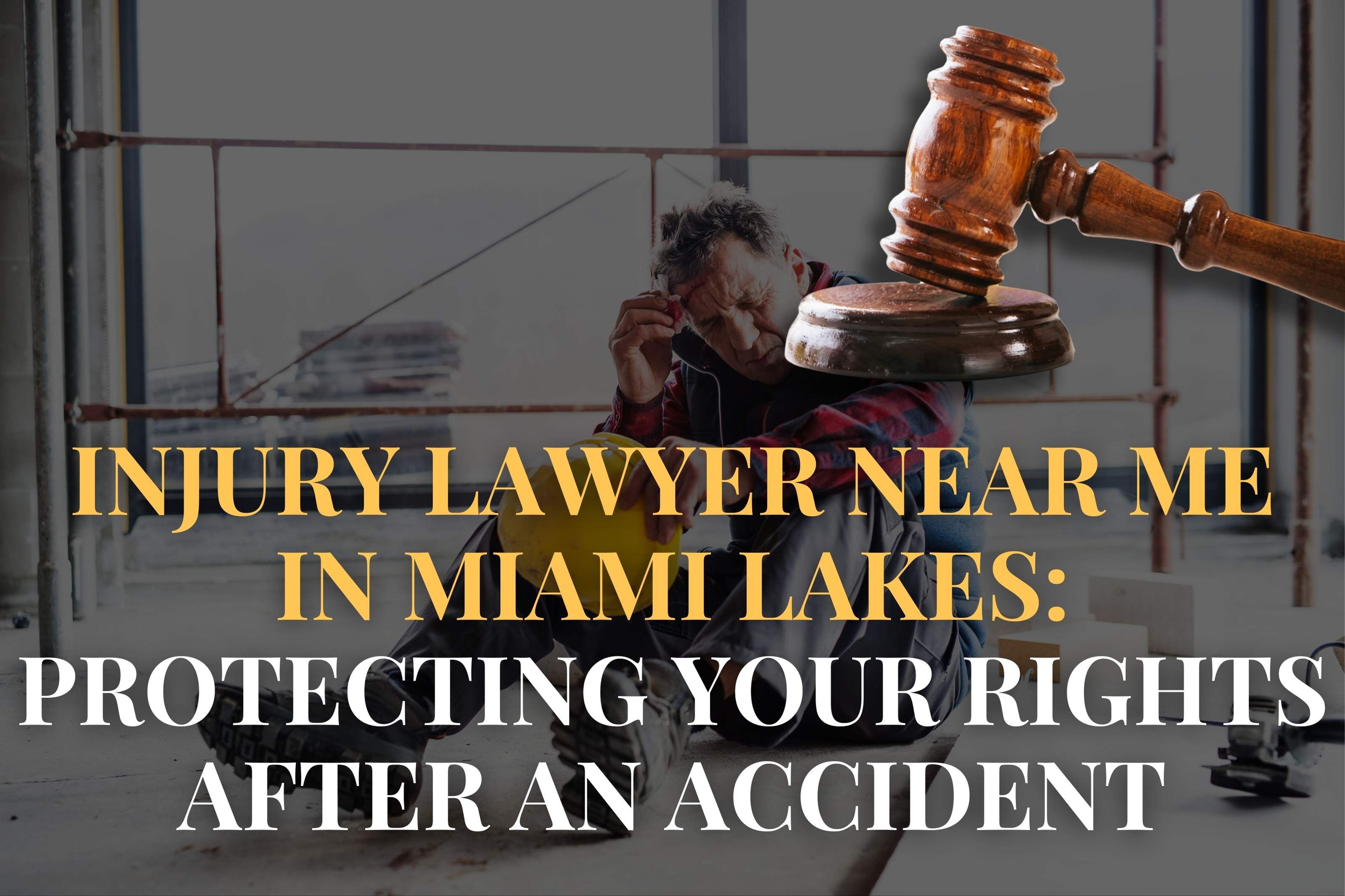 Injury Lawyer Near Me in Miami Lakes: Protecting Your Rights After an Accident