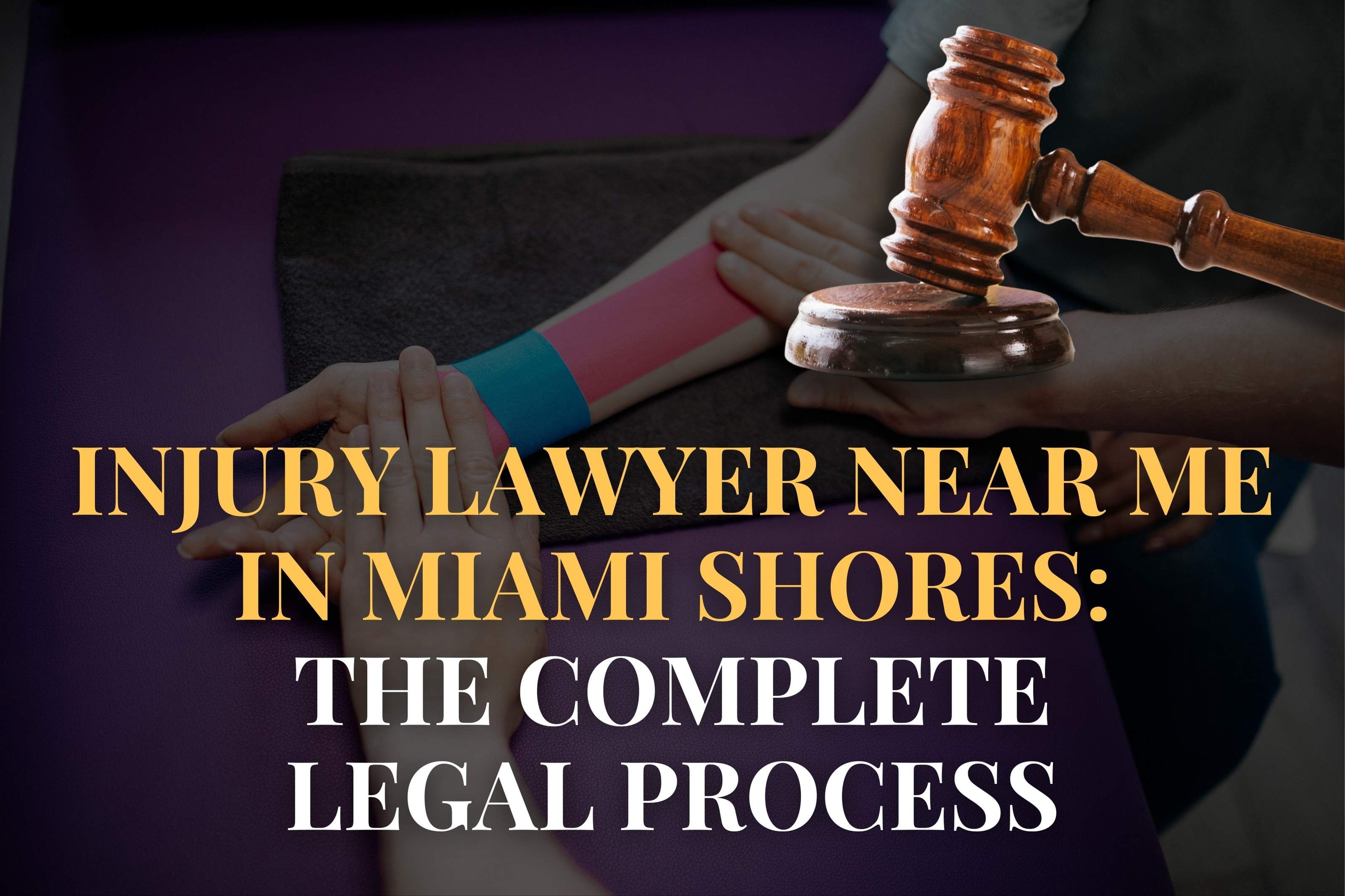 Injury Lawyer Near Me in Miami Shores: The Complete Legal Process