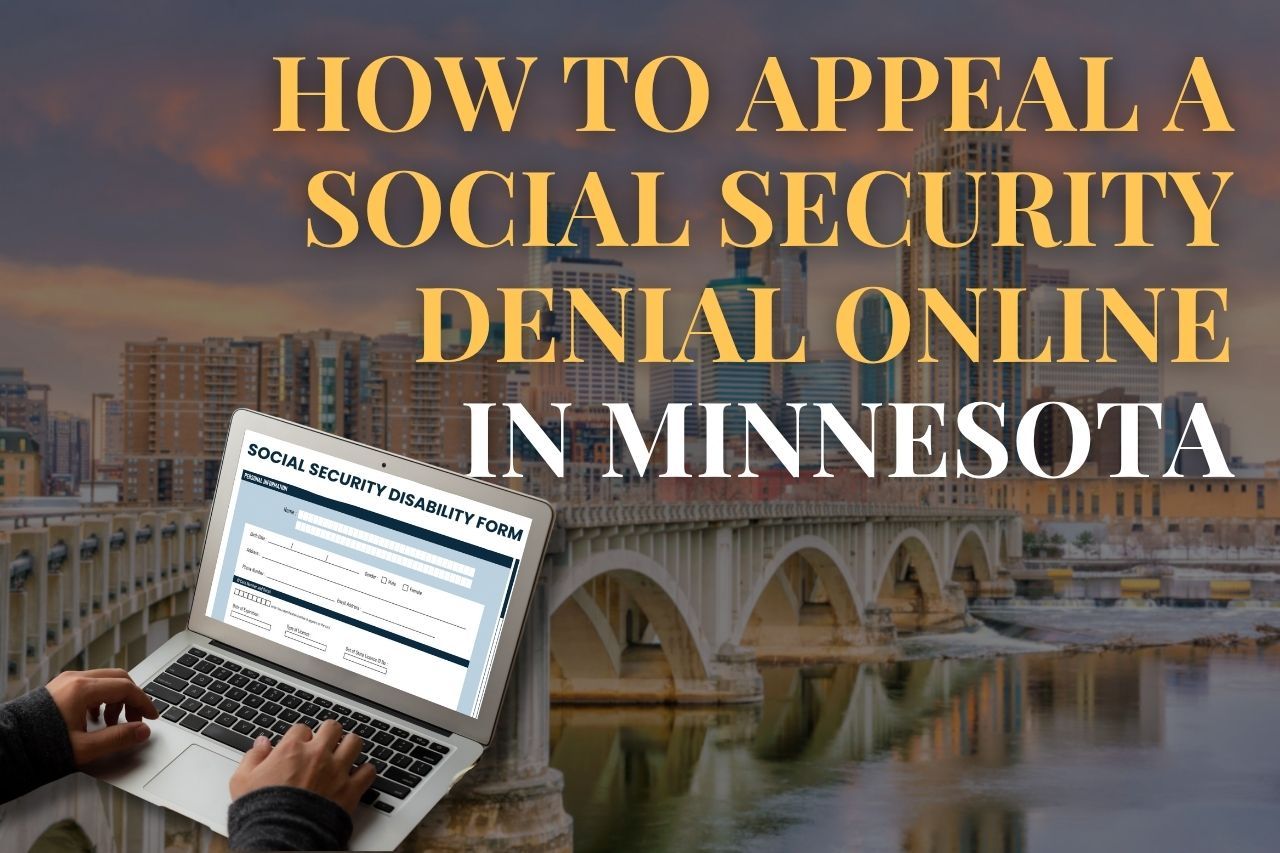 How to Appeal a Social Security Denial Online in Minnesota