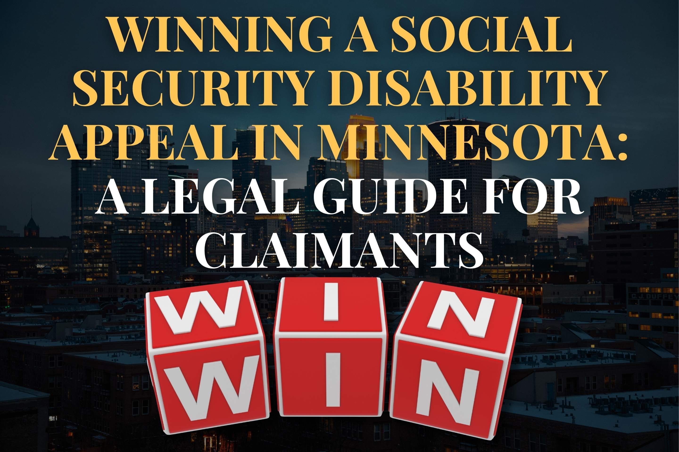 Winning a Social Security Disability Appeal in Minnesota: A Legal Guide for Claimants