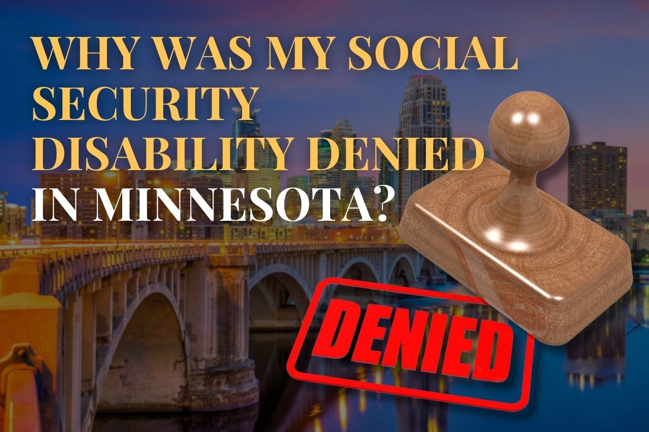Why Was My Social Security Disability Denied in Minnesota?
