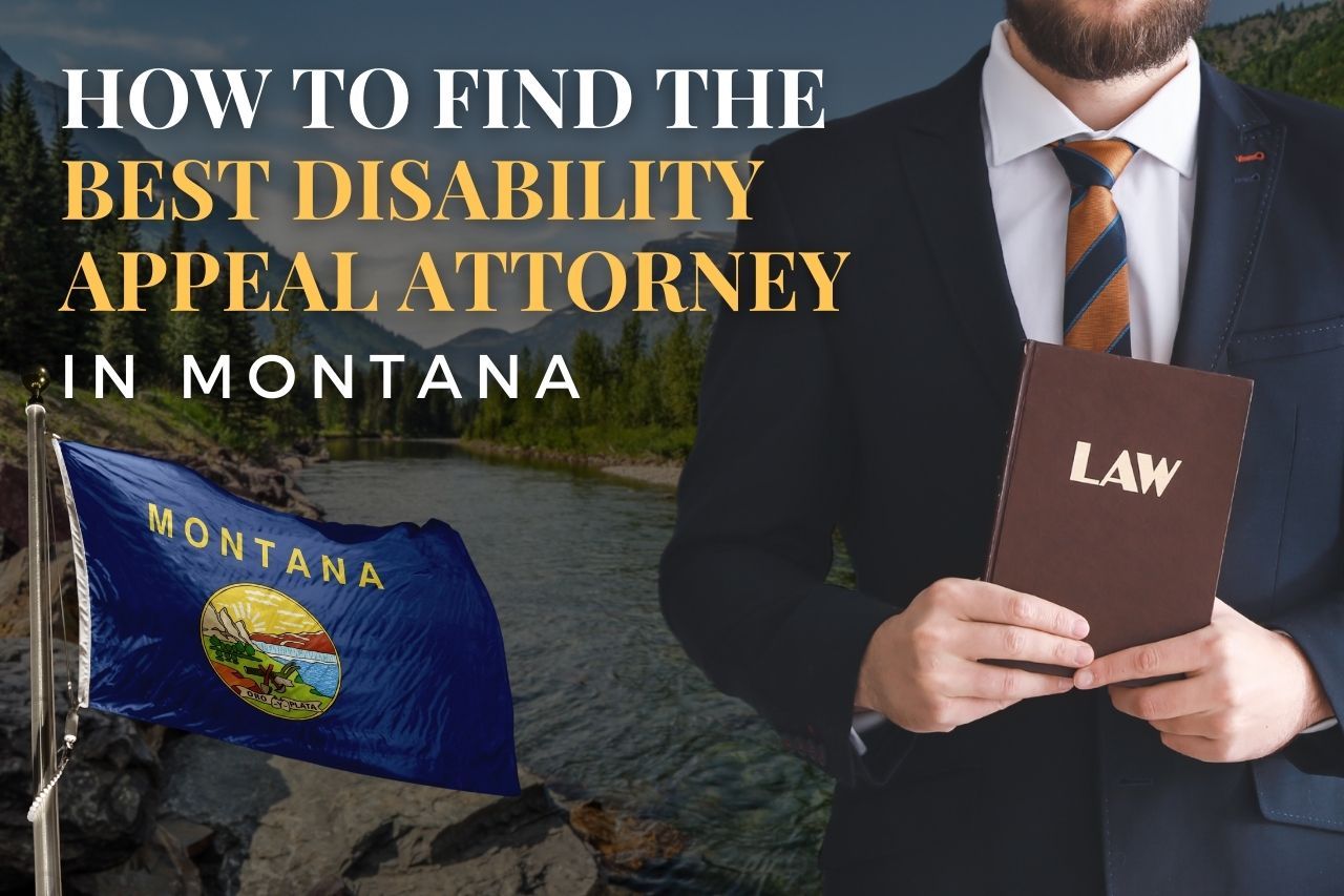 How to Find a Disability Appeal Attorney in Montana After an SSDI Denial