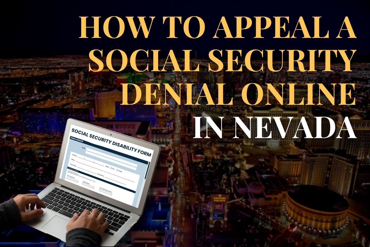 How to Appeal a Social Security Denial Online in Nevada