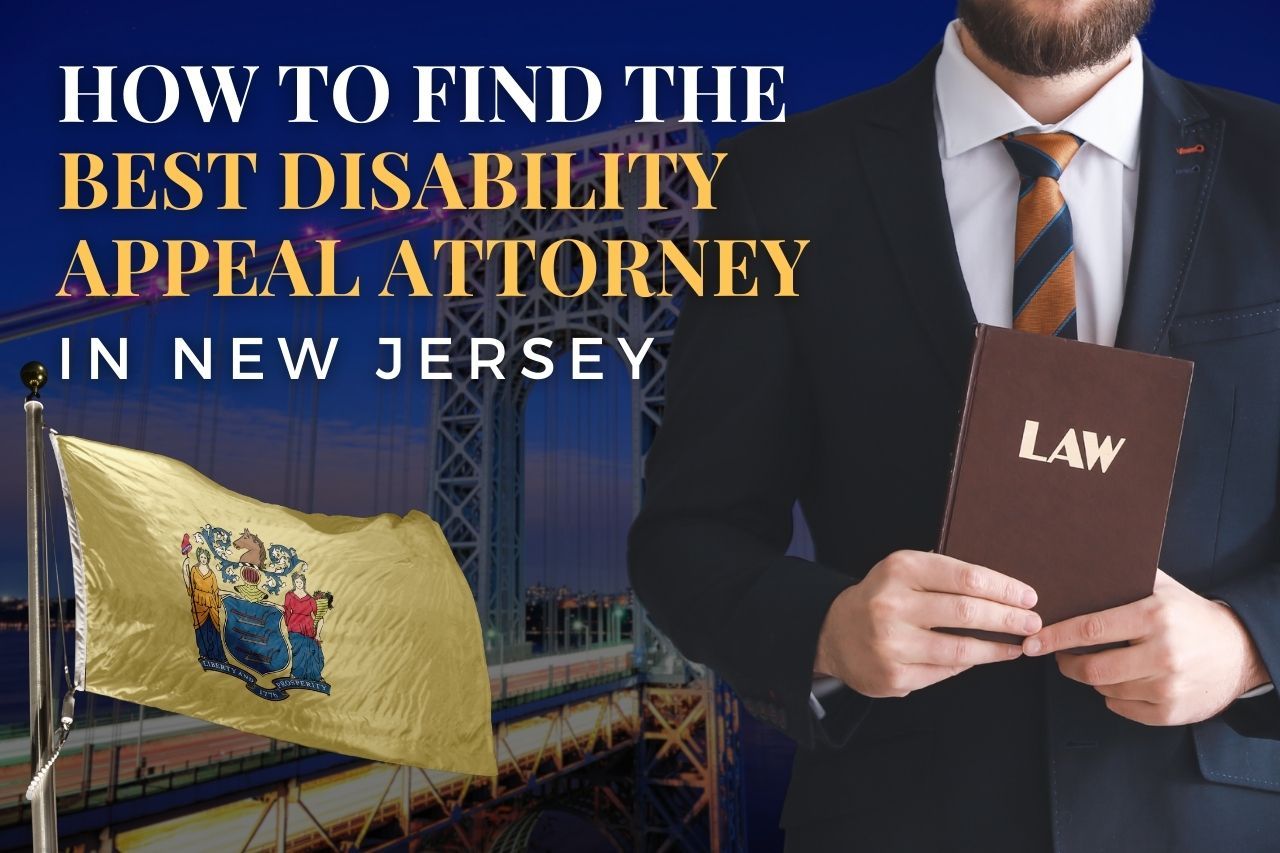 How to Find a Disability Appeal Attorney in New Jersey After an SSDI Denial