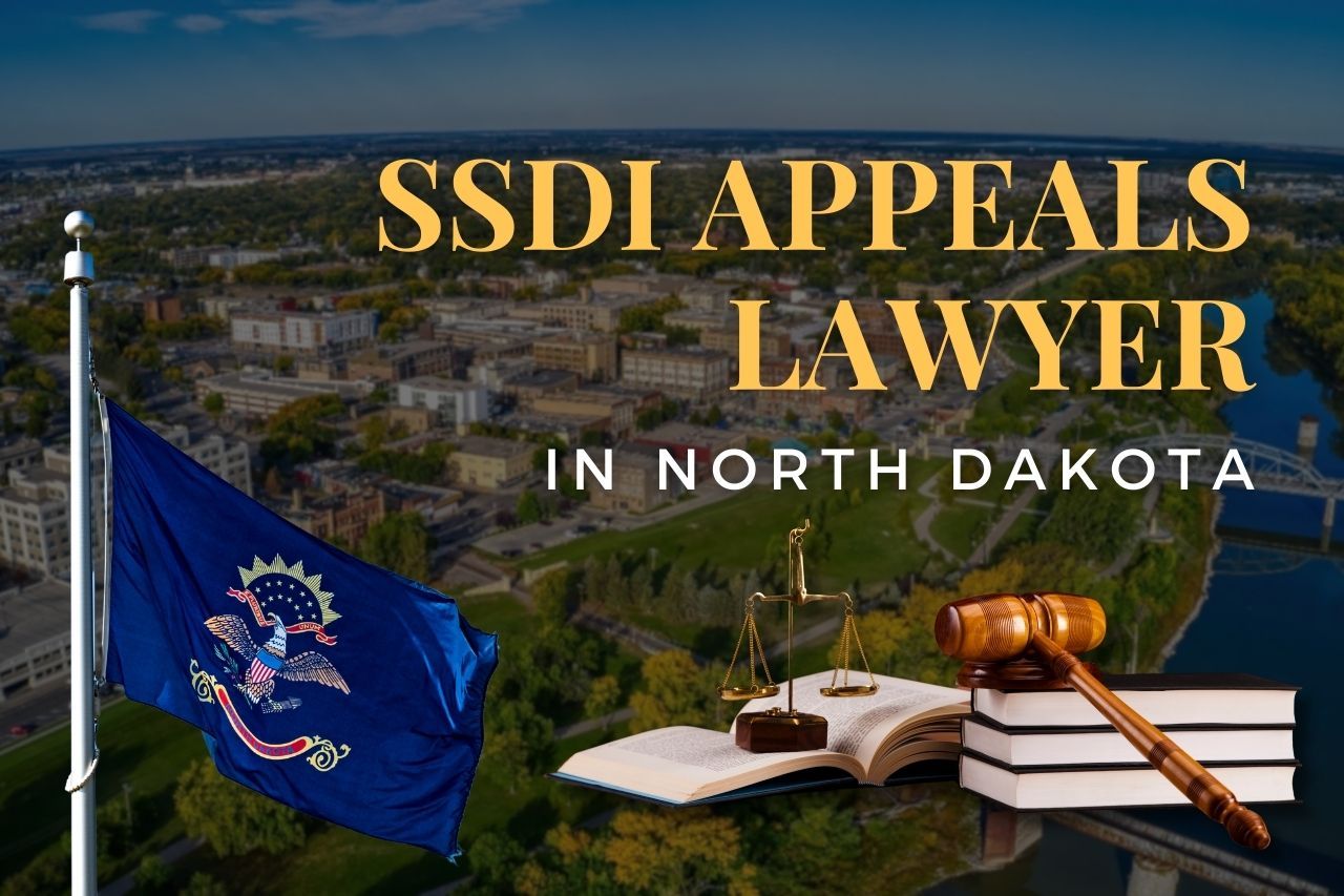 SSDI Appeals Lawyer in North Dakota: Get Help Appealing Your Denied Disability Claim