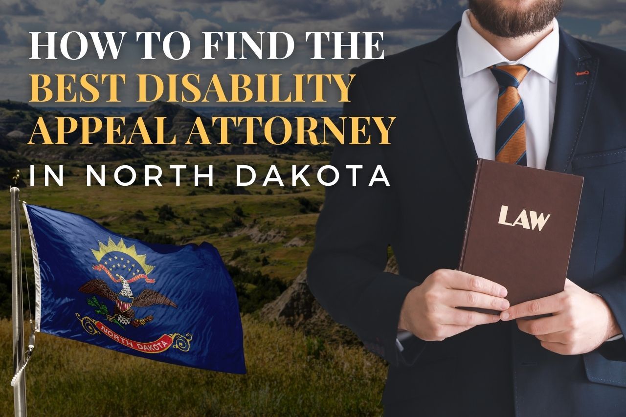 How to Find a Disability Appeal Attorney in North Dakota After an SSDI Denial
