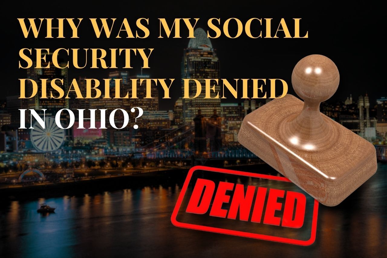 Why Was My Social Security Disability Denied in Ohio?