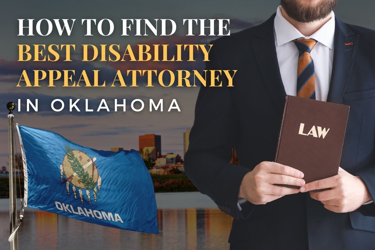 How to Find a Disability Appeal Attorney in Oklahoma After an SSDI Denial