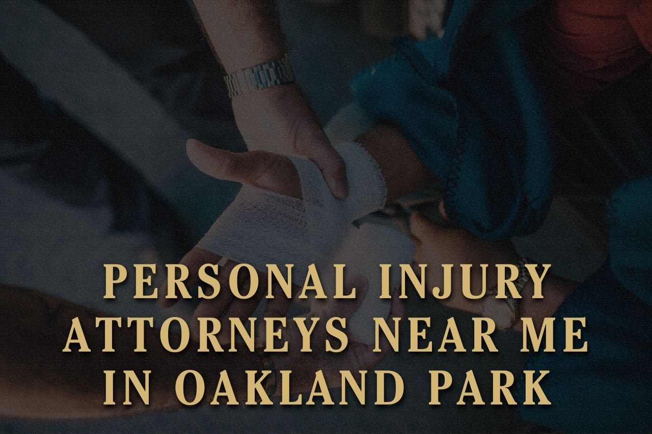 Personal Injury Attorneys Near Me in Oakland Park