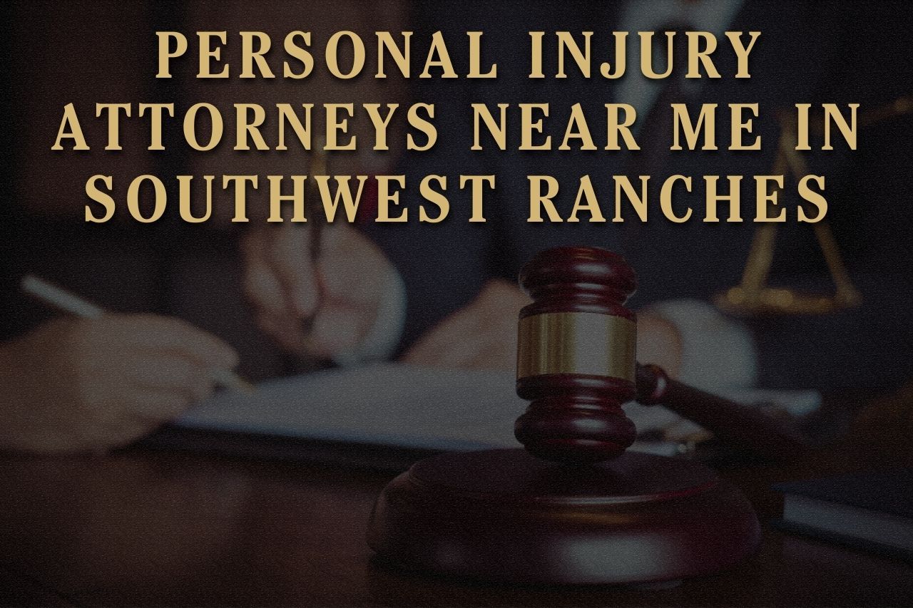 Personal Injury Attorneys Near Me in Southwest Ranches