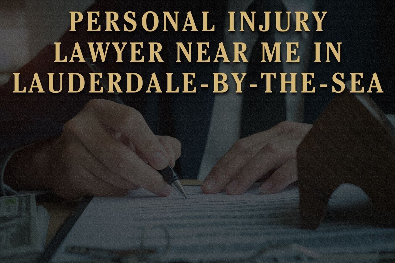 Personal Injury Lawyer Near Me in Lauderdale-by-the-Sea