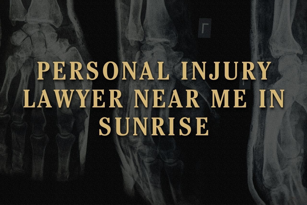 Personal Injury Lawyer Near Me in Sunrise
