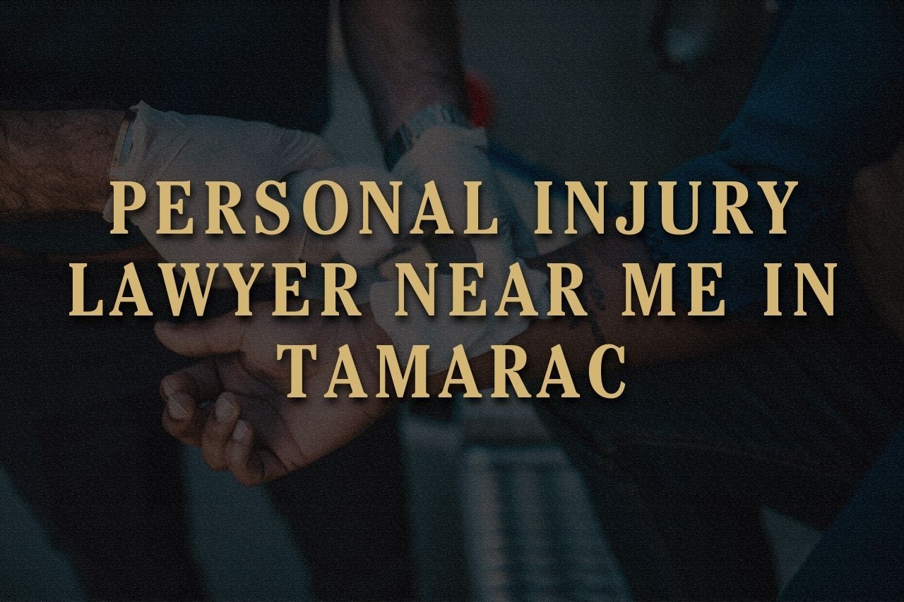 Personal Injury Lawyer Near Me in Tamarac