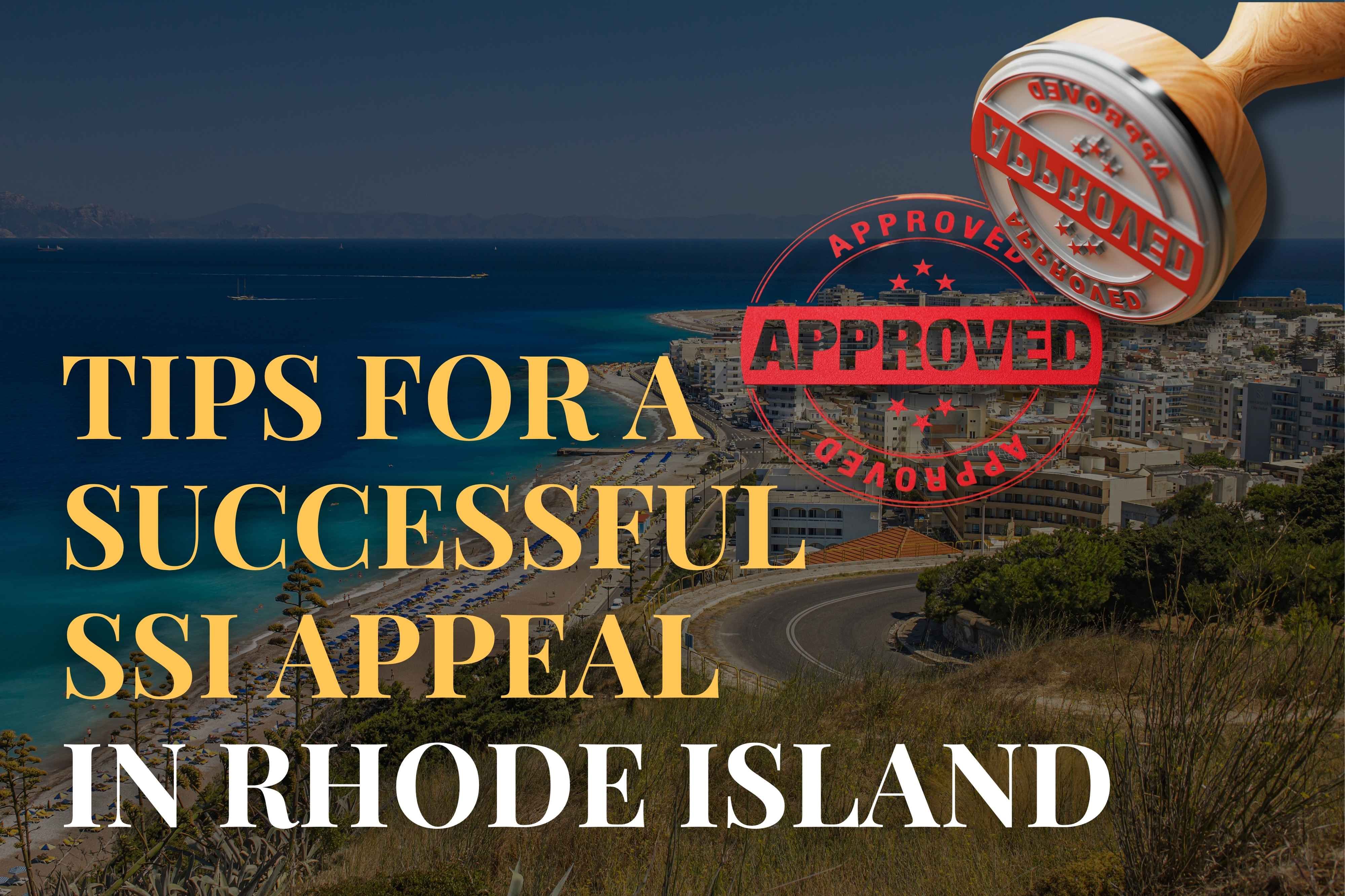 Tips for a Successful SSI Appeal in Rhode Island