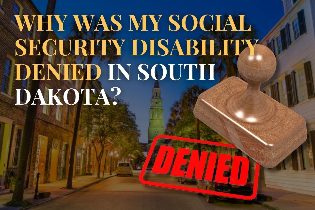 Why Was My Social Security Disability Denied in South Dakota?