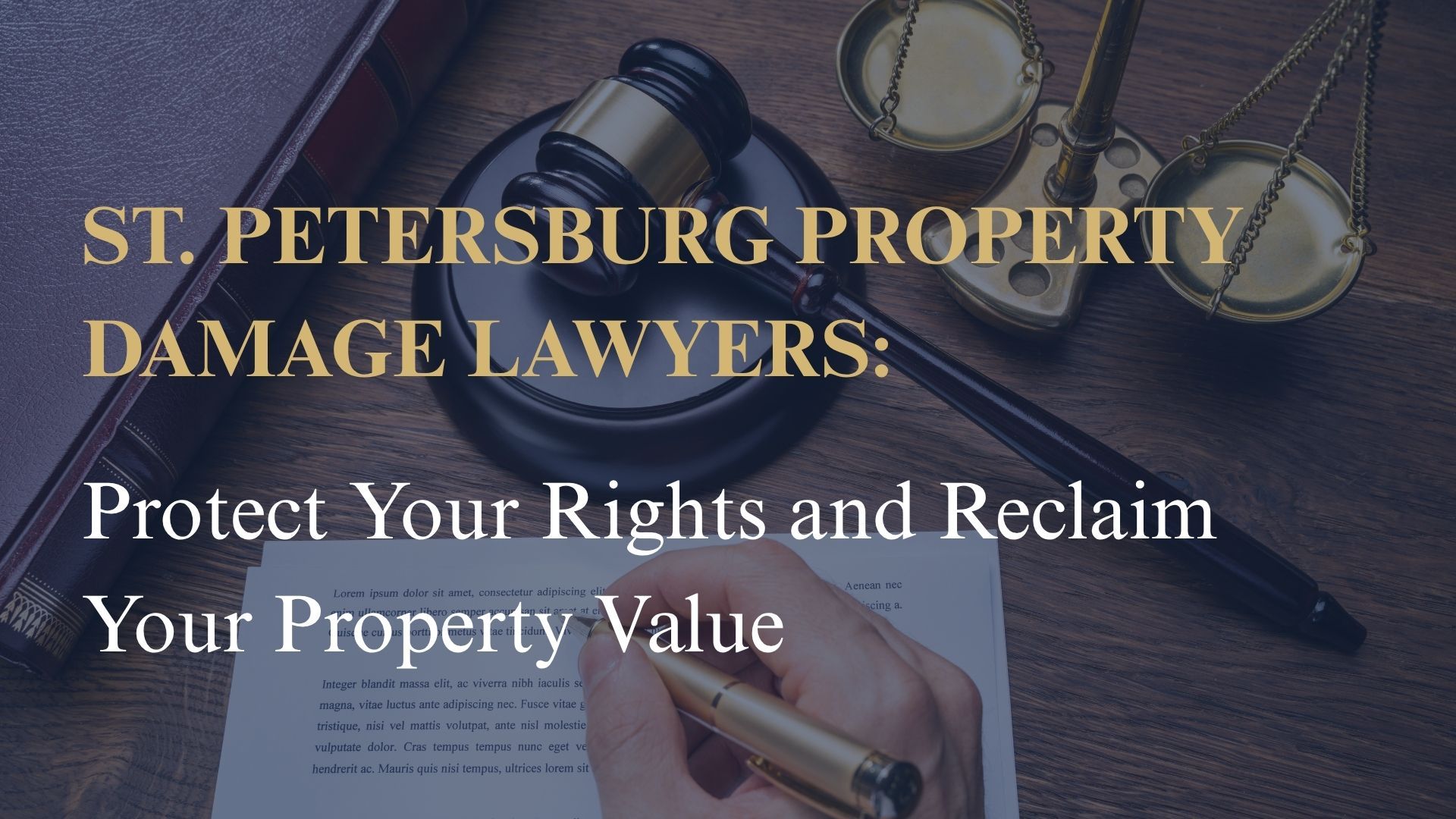 St. Petersburg Property Damage Lawyers: Protect Your Rights and Reclaim Your Property Value